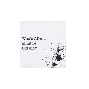 Bonjour Fête - WHO'S AFRAID OF LITTLE OLD ME COCKTAIL NAPKINS - The Disco Edit
